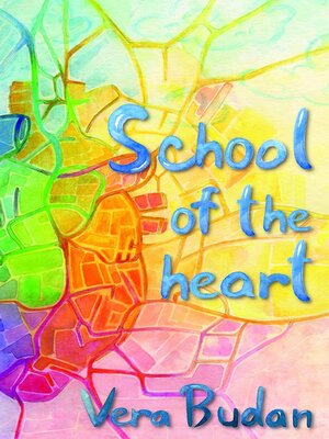 cover image of School of the Heart